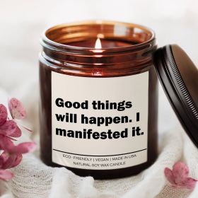 Good things will happen I manifested it Candle (Title: Sea Breeze)